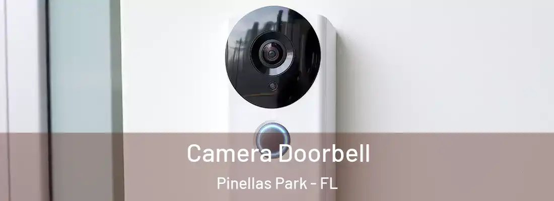 Camera Doorbell Pinellas Park - FL
