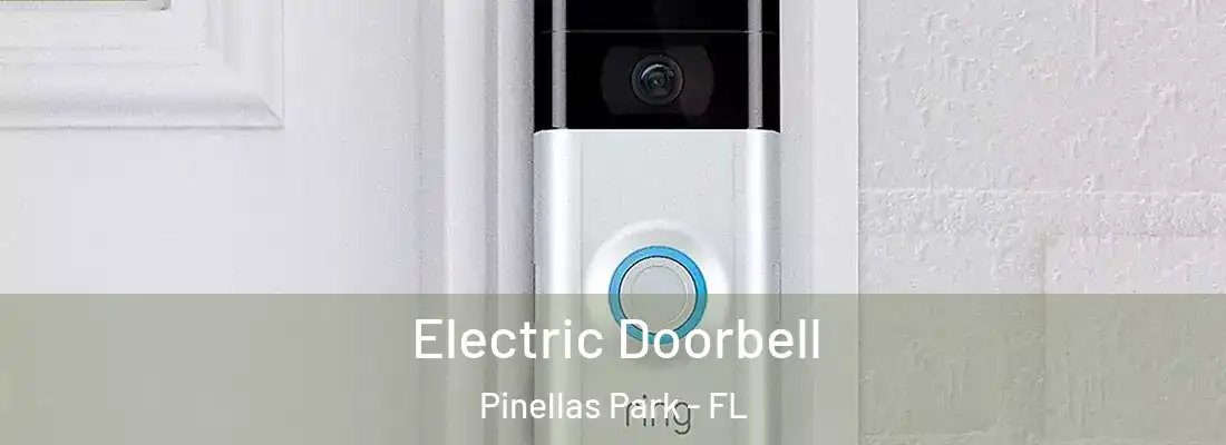 Electric Doorbell Pinellas Park - FL