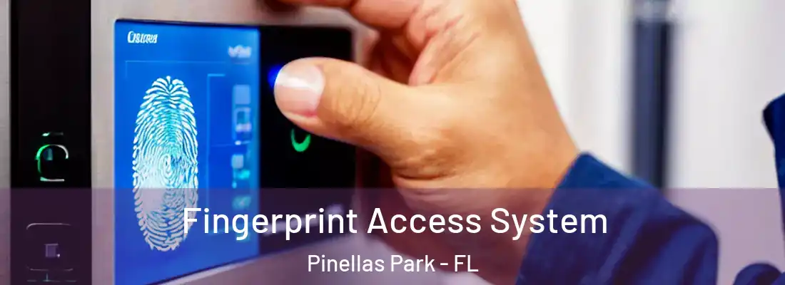  Fingerprint Access System Pinellas Park - FL