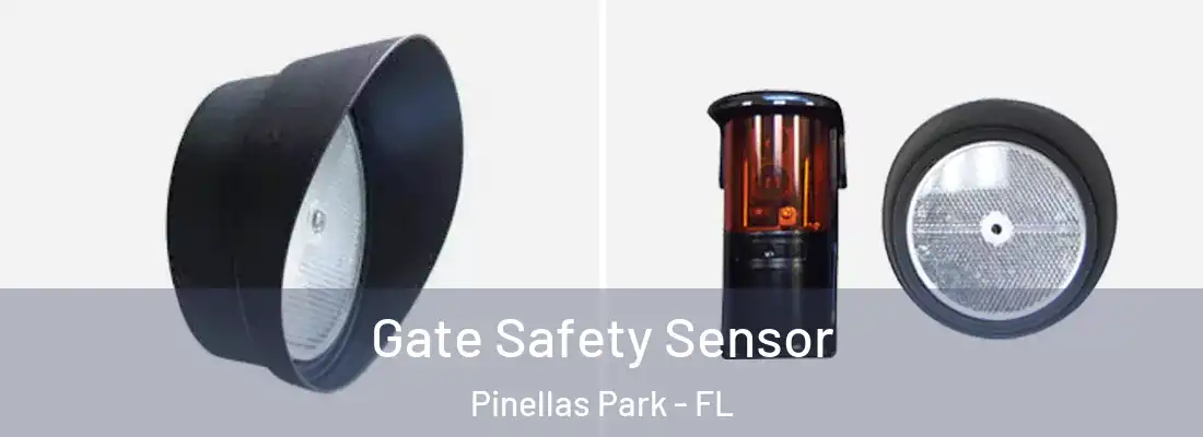 Gate Safety Sensor Pinellas Park - FL