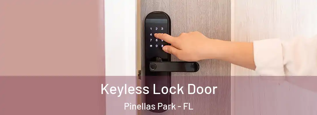  Keyless Lock Door Pinellas Park - FL