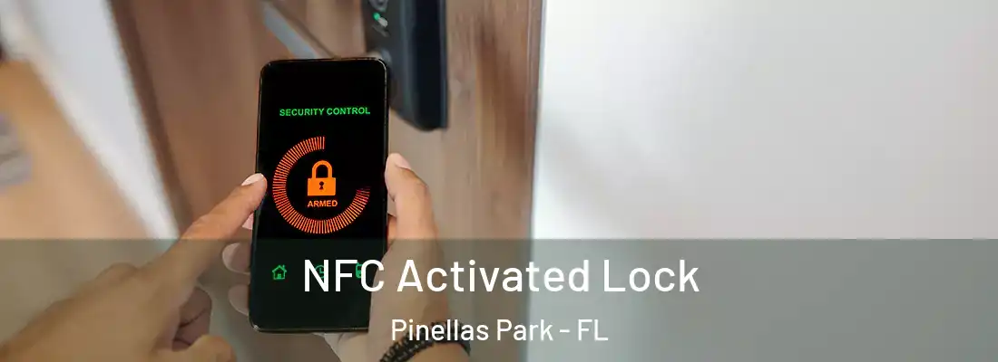 NFC Activated Lock Pinellas Park - FL